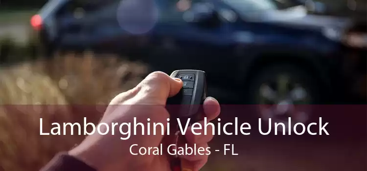 Lamborghini Vehicle Unlock Coral Gables - FL