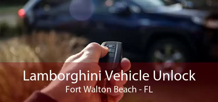 Lamborghini Vehicle Unlock Fort Walton Beach - FL