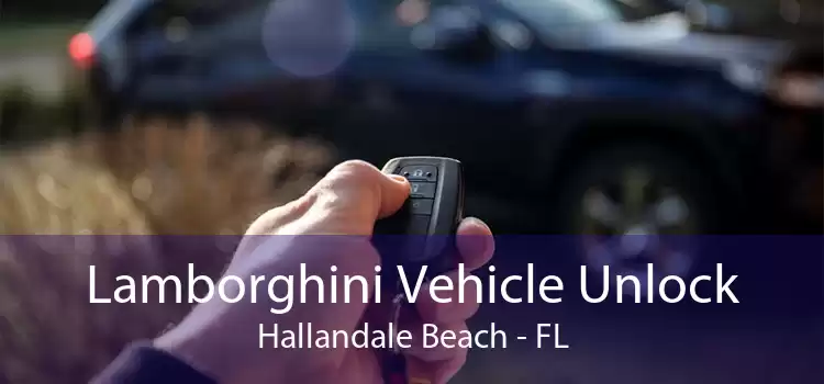 Lamborghini Vehicle Unlock Hallandale Beach - FL