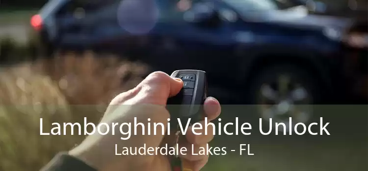 Lamborghini Vehicle Unlock Lauderdale Lakes - FL