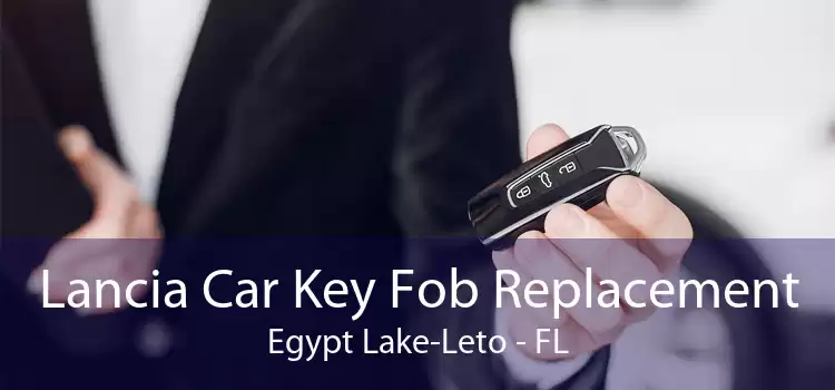 Lancia Car Key Fob Replacement Egypt Lake-Leto - FL