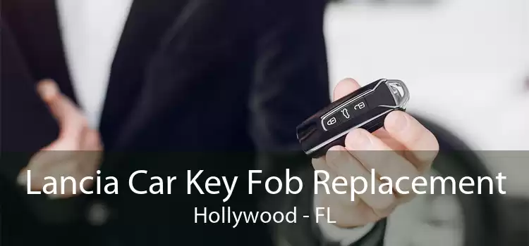 Lancia Car Key Fob Replacement Hollywood - FL