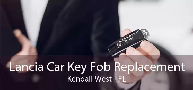 Lancia Car Key Fob Replacement Kendall West - FL