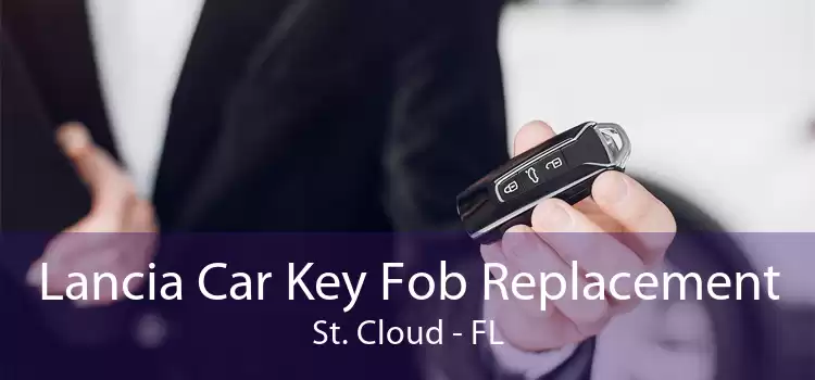 Lancia Car Key Fob Replacement St. Cloud - FL