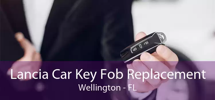 Lancia Car Key Fob Replacement Wellington - FL