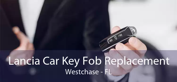 Lancia Car Key Fob Replacement Westchase - FL