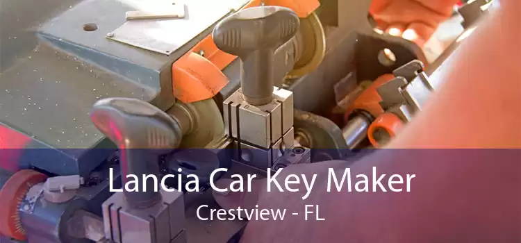 Lancia Car Key Maker Crestview - FL