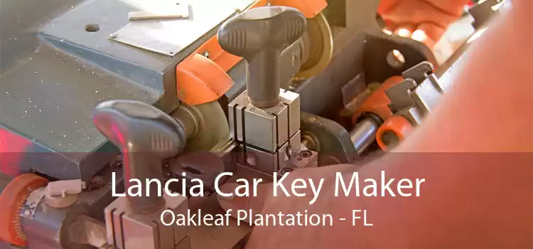 Lancia Car Key Maker Oakleaf Plantation - FL