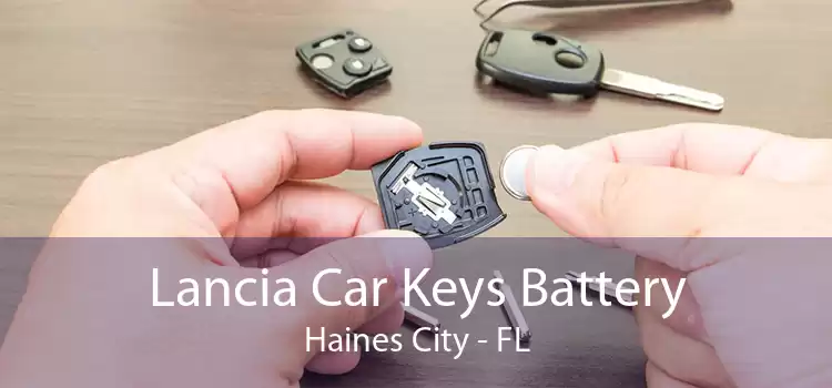 Lancia Car Keys Battery Haines City - FL