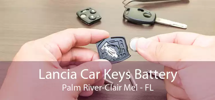 Lancia Car Keys Battery Palm River-Clair Mel - FL