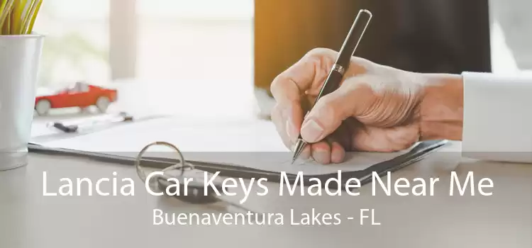 Lancia Car Keys Made Near Me Buenaventura Lakes - FL