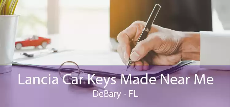 Lancia Car Keys Made Near Me DeBary - FL