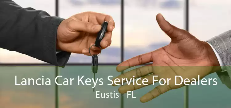 Lancia Car Keys Service For Dealers Eustis - FL