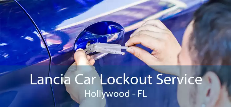 Lancia Car Lockout Service Hollywood - FL