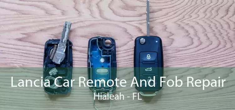 Lancia Car Remote And Fob Repair Hialeah - FL