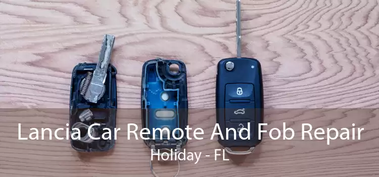 Lancia Car Remote And Fob Repair Holiday - FL