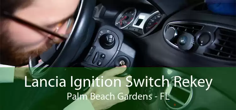 Lancia Ignition Switch Rekey Palm Beach Gardens - FL