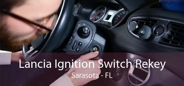 Lancia Ignition Switch Rekey Sarasota - FL