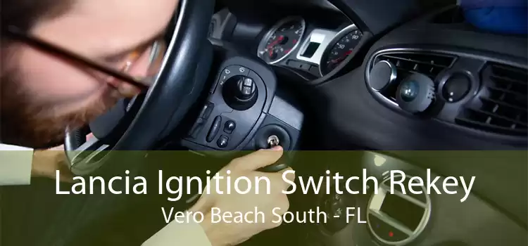 Lancia Ignition Switch Rekey Vero Beach South - FL