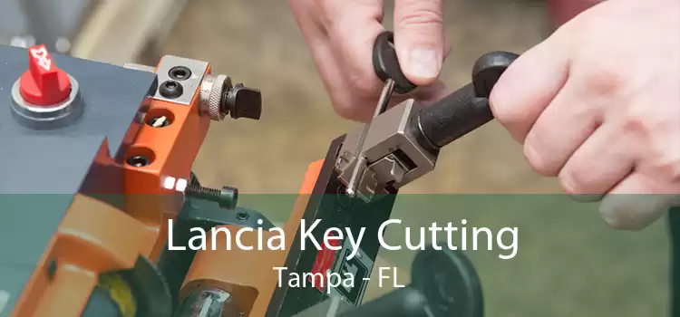 Lancia Key Cutting Tampa - FL