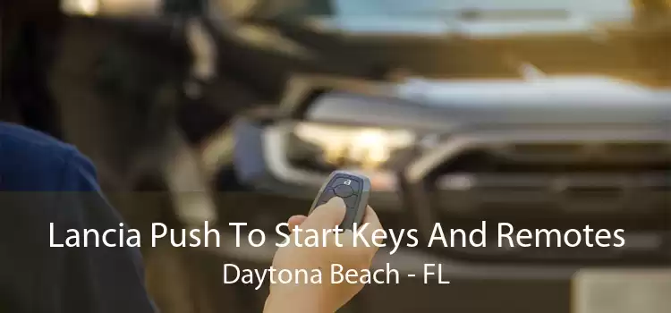 Lancia Push To Start Keys And Remotes Daytona Beach - FL
