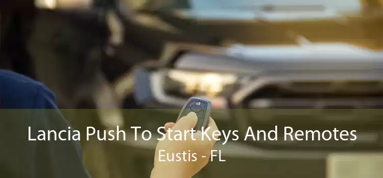 Lancia Push To Start Keys And Remotes Eustis - FL