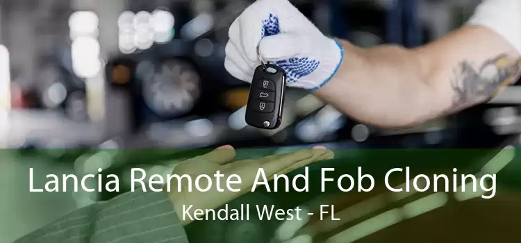 Lancia Remote And Fob Cloning Kendall West - FL