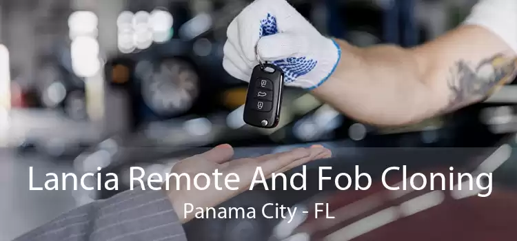 Lancia Remote And Fob Cloning Panama City - FL