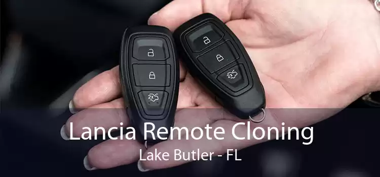 Lancia Remote Cloning Lake Butler - FL