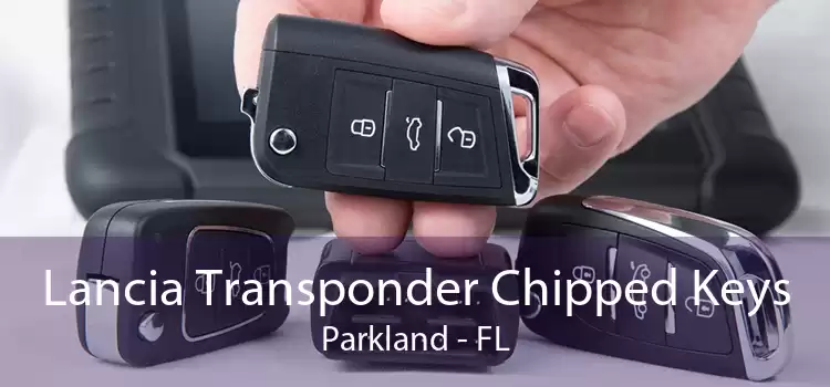 Lancia Transponder Chipped Keys Parkland - FL