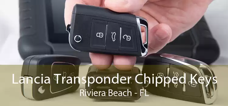 Lancia Transponder Chipped Keys Riviera Beach - FL
