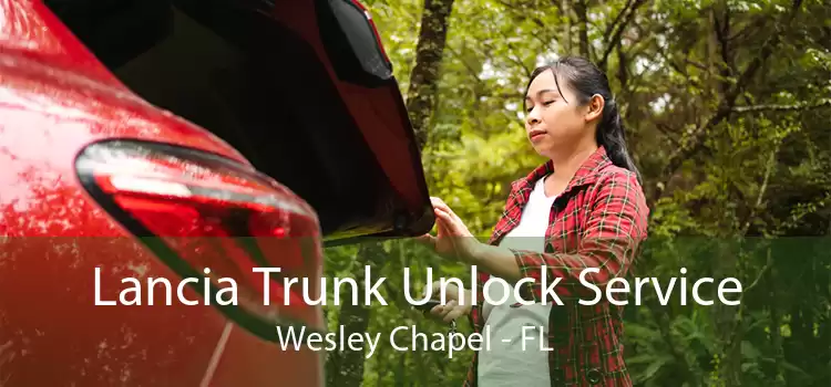 Lancia Trunk Unlock Service Wesley Chapel - FL