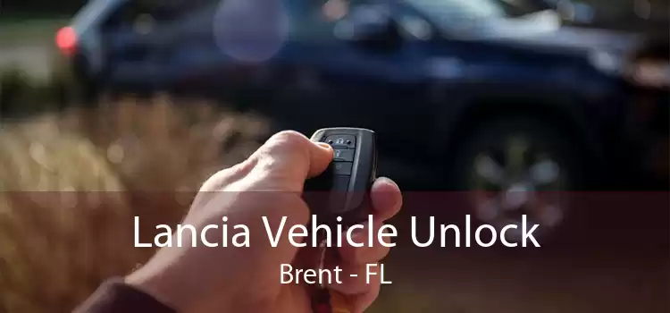 Lancia Vehicle Unlock Brent - FL