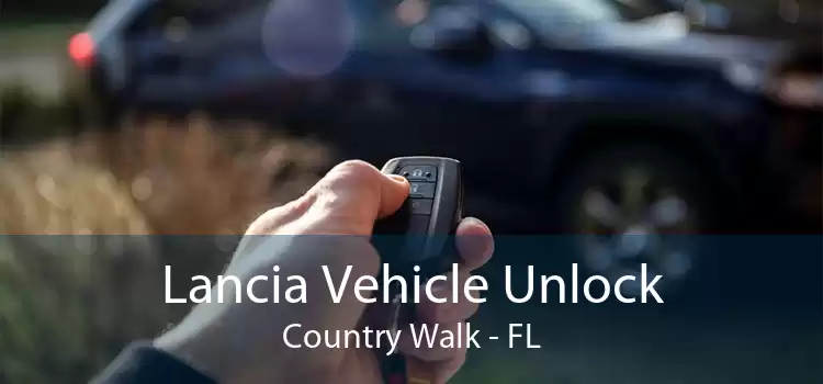 Lancia Vehicle Unlock Country Walk - FL