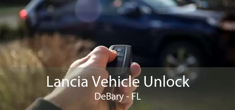 Lancia Vehicle Unlock DeBary - FL