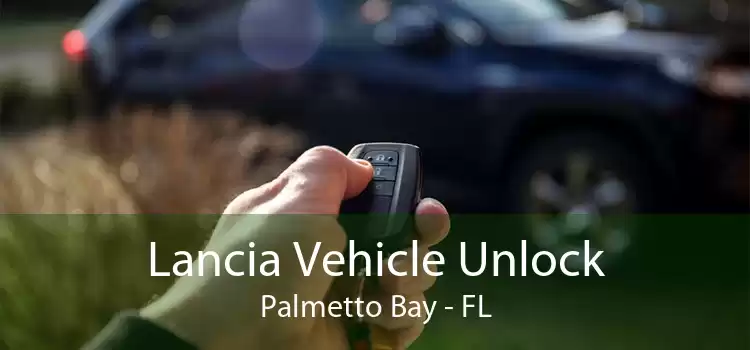 Lancia Vehicle Unlock Palmetto Bay - FL