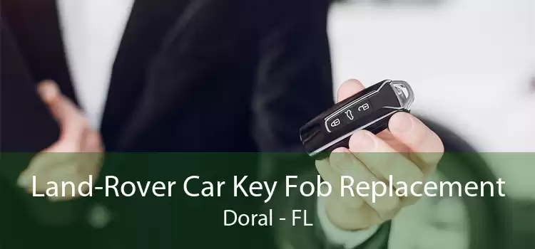 Land-Rover Car Key Fob Replacement Doral - FL