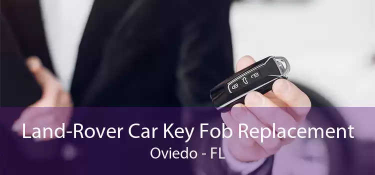 Land-Rover Car Key Fob Replacement Oviedo - FL