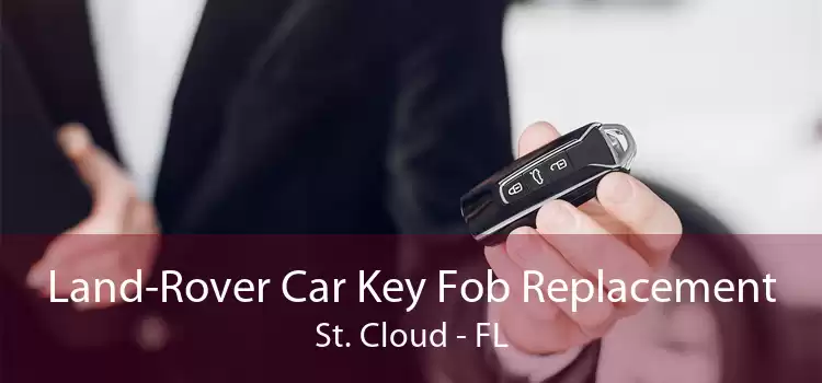 Land-Rover Car Key Fob Replacement St. Cloud - FL