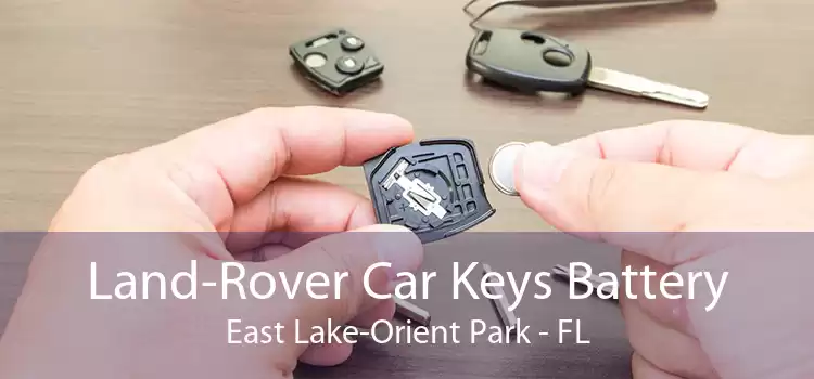 Land-Rover Car Keys Battery East Lake-Orient Park - FL