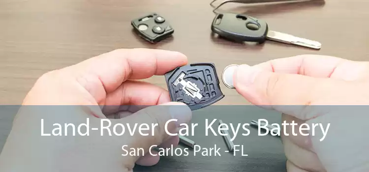 Land-Rover Car Keys Battery San Carlos Park - FL