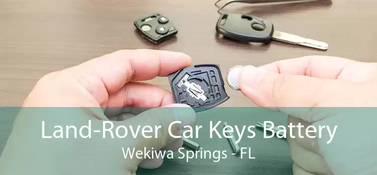 Land-Rover Car Keys Battery Wekiwa Springs - FL