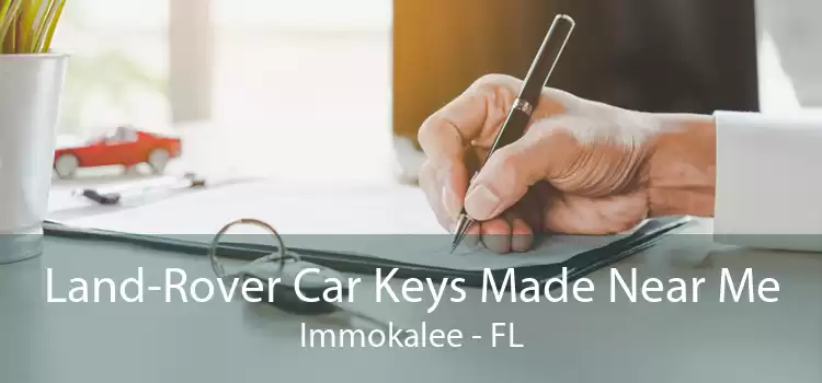 Land-Rover Car Keys Made Near Me Immokalee - FL