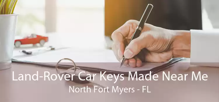 Land-Rover Car Keys Made Near Me North Fort Myers - FL