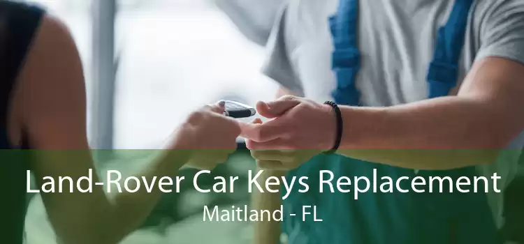 Land-Rover Car Keys Replacement Maitland - FL