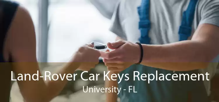 Land-Rover Car Keys Replacement University - FL