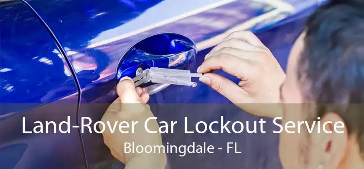 Land-Rover Car Lockout Service Bloomingdale - FL