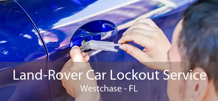 Land-Rover Car Lockout Service Westchase - FL