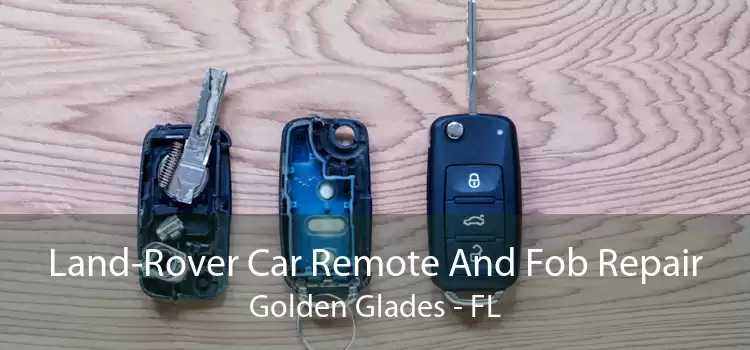 Land-Rover Car Remote And Fob Repair Golden Glades - FL