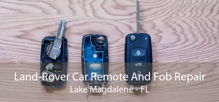 Land-Rover Car Remote And Fob Repair Lake Magdalene - FL